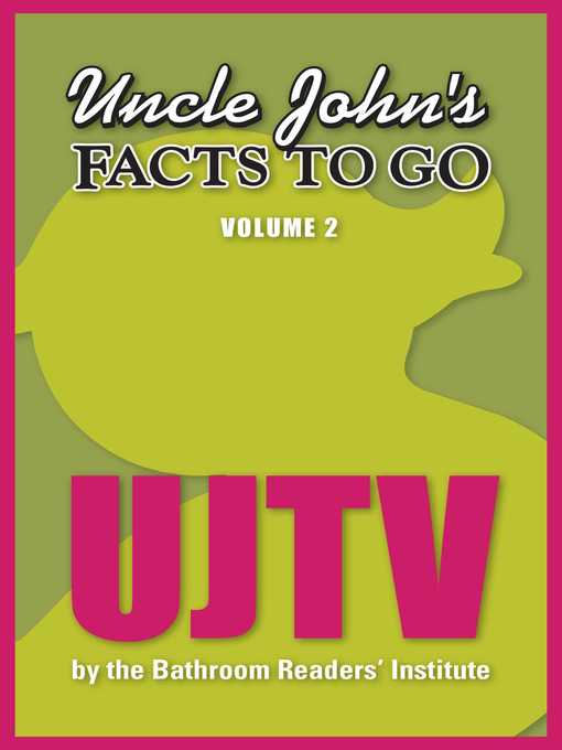 Title details for Uncle John's Facts to Go UJTV by Bathroom Readers' Institute - Available